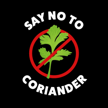 Motiv Sag Nein zu Koriander! Lustiges Geschenk-Oberteil für Ehemann