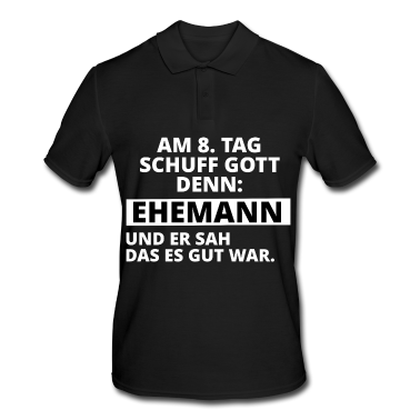 Geschenk für Ehemann Poloshirt - Am Achten Tag Schuff Gott den Ehemann Geschenk