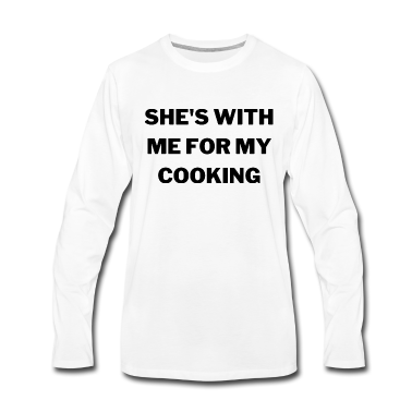 Geschenk für Ehemann Langarmshirt - Geschenk für Ehemann Sie ist bei mir für mein Kochen