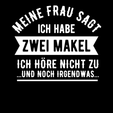 Motiv Geschenk für Ehemann Mann Makel lustig