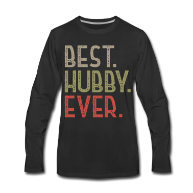 Geschenk für Ehemann Langarmshirt - Valentines Day Best Hubby Ever T-Shirt für Ehemann