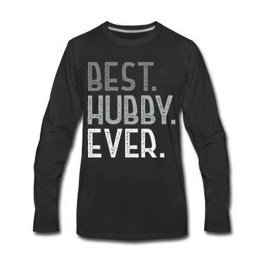 Geschenk für Ehemann Langarmshirt - Valentines Day Best Hubby Ever T-Shirt für Ehemann