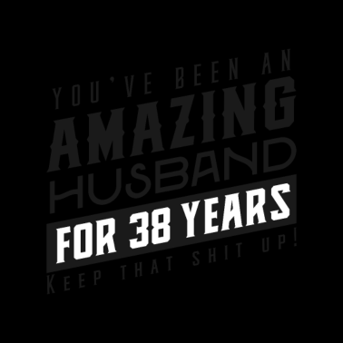 Motiv Sie sind seit 38 Jahren ein erstaunlicher Ehemann