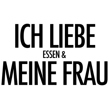 Motiv Ich Liebe Essen Und Meine Frau | Ehemann Geschenke