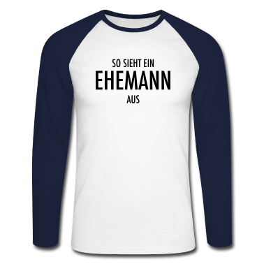 Geschenk für Ehemann Langarmshirt - So Sieht Ein Ehemann Aus! Hochzeit Geschenk