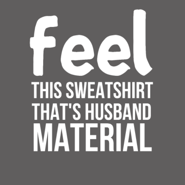 Motiv Fühlen Sie dieses T-Shirt, das Ehemann-Material ist