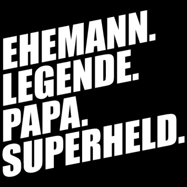 Motiv EHEMANN LEGENDE PAPA SUPERHELD