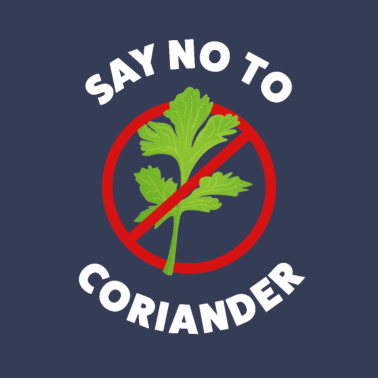 Motiv Sag Nein zu Koriander! Lustiges Geschenk-Oberteil für Ehemann