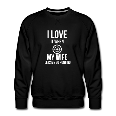 Geschenk für Ehemann Pullover - Ich liebe meine Frau Lustige Hirschjagd Geschenk für Ehemann