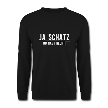 Geschenk für Ehemann Pullover - Ja Schatz - Du hast Recht Design für Ehemänner