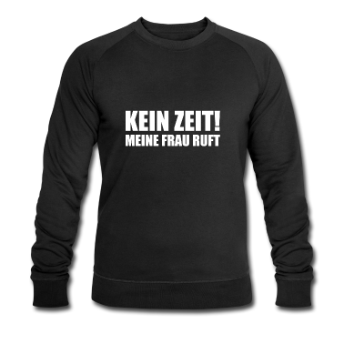 Geschenk für Ehemann Pullover - Keine Zeit meine Frau ruft Spruch für Ehemänner