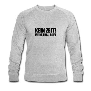 Geschenk für Ehemann Pullover - Spruch für Ehemänner - Keine Zeit meine Frau ruft
