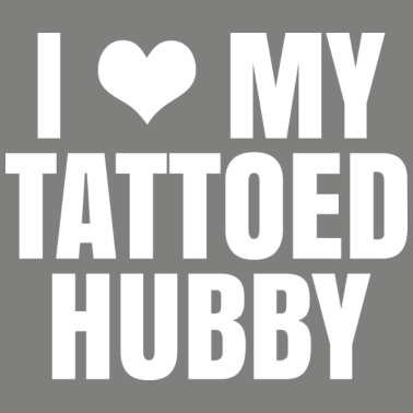 Motiv I Love My Tattooed Hubby - Geschenk für Ehemann