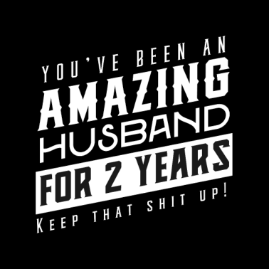 Motiv Sie sind seit 2 Jahren ein erstaunlicher Ehemann