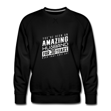 Geschenk für Ehemann Pullover - Sie sind seit 30 Jahren ein erstaunlicher Ehemann