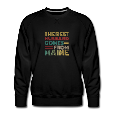 Geschenk für Ehemann Pullover - Der beste Ehemann kommt aus Maine