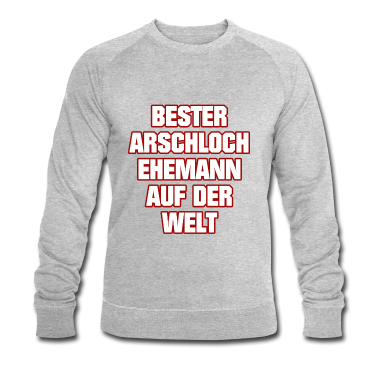 Geschenk für Ehemann Pullover - BESTER ARSCHLOCH EHEMANN AUF DER WELT MÄNNER