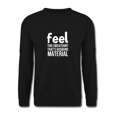 Geschenk für Ehemann Pullover - Fühlen Sie dieses T-Shirt, das Ehemann-Material ist