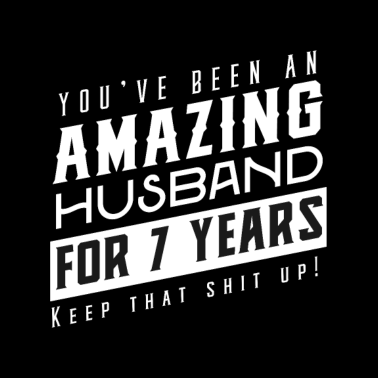 Motiv Sie sind seit 7 Jahren ein erstaunlicher Ehemann