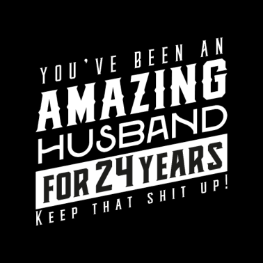 Motiv Sie sind seit 24 Jahren ein erstaunlicher Ehemann