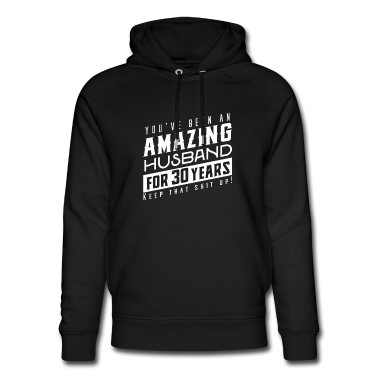 Geschenk für Ehemann Hoodie - Sie sind seit 30 Jahren ein erstaunlicher Ehemann