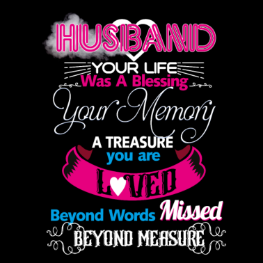 Motiv Ehemann Ihr Leben war ein Segen für Ihr Gedächtnis