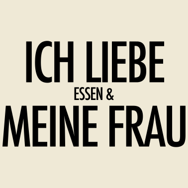 Motiv Ich Liebe Essen Und Meine Frau | Ehemann Geschenke