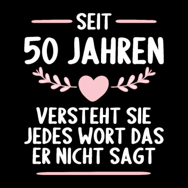 Motiv 50 Jahre verheirtatet 50. Hochzeitstag