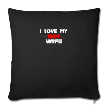 Geschenk für Ehemann Kissenbezug - Lustiges Shirt für Ehemann - ich habe einen Hot (Pshyco)