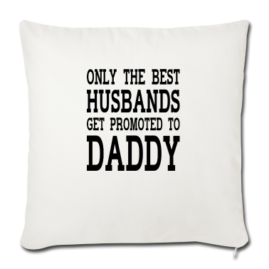 Geschenk für Ehemann Kissenbezug - Nur die besten Ehemänner werden zum Papa befördert