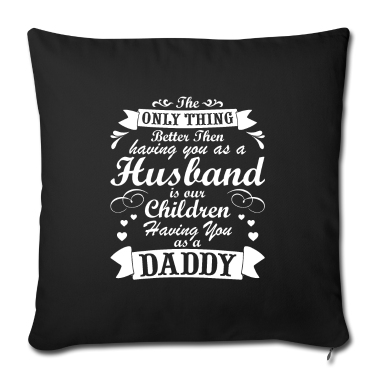 Geschenk für Ehemann Kissenbezug - Das Einzige, was besser ist, als dich als Ehemann zu haben