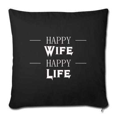 Geschenk für Ehemann Kissenbezug - Happy Wife Happy Life - Geschenk für Ehemänner