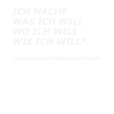Motiv Lustiger Spruch für Ehemann
