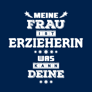 Motiv Erzieherin Ehe Geschenk für Ehemann lustig