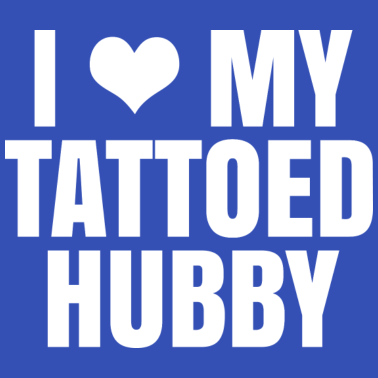 Motiv I Love My Tattooed Hubby - Geschenk für Ehemann
