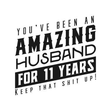 Motiv Sie sind seit 11 Jahren ein erstaunlicher Ehemann