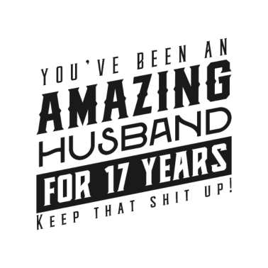 Motiv Sie sind seit 17 Jahren ein erstaunlicher Ehemann