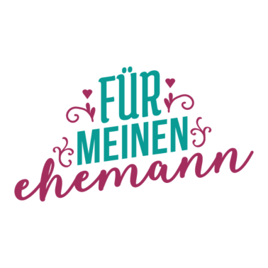 Motiv Für meinen Ehemann