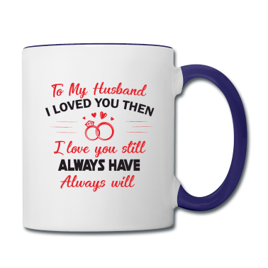 Geschenk für Ehemann Tasse - Liebeserklärung für den Ehemann - Geschenkidee