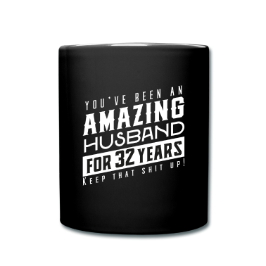 Geschenk für Ehemann Tasse - Sie sind seit 32 Jahren ein erstaunlicher Ehemann