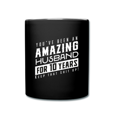 Geschenk für Ehemann Tasse - Sie sind seit 10 Jahren ein erstaunlicher Ehemann