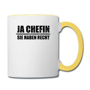 Geschenk für Ehemann Tasse - Ja Chefin Sie haben Recht Geschenk für Ehemann