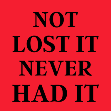 Motiv Nicht verloren, hatte es nie - lustiges Geschenk für Ehemann