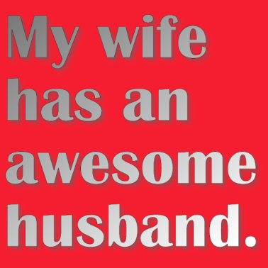 Motiv Meine Frau hat einen tollen Ehemann. Geschenk für den Menschen