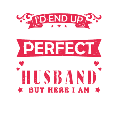 Motiv Perfekter Ehemann Fantastische Geschenkidee für Ehemann von