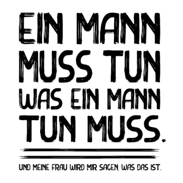 Motiv Lustiger Spruch für Ehemänner Partner