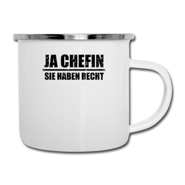 Geschenk für Ehemann Emaille Tasse - Ja Chefin Sie haben Recht Geschenk für Ehemann