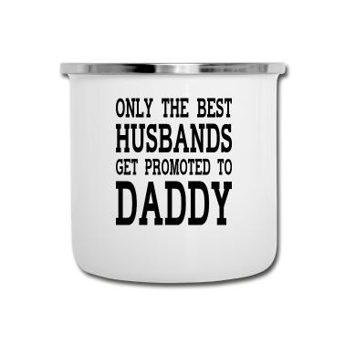 Geschenk für Ehemann Emaille Tasse - Nur die besten Ehemänner werden zum Papa befördert