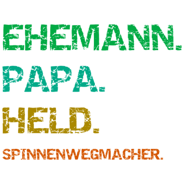 Motiv Ehemann Papa Held Spinnenwegmacher Vatertag