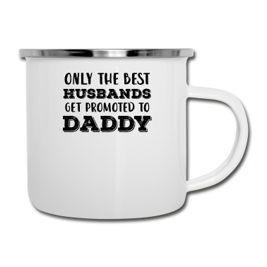 Geschenk für Ehemann Emaille Tasse - Nur die besten Ehemänner werden zu Papa befördert